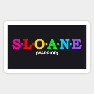 Sloane - Warrior. Sticker